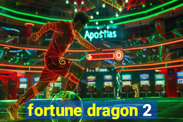 fortune dragon 2